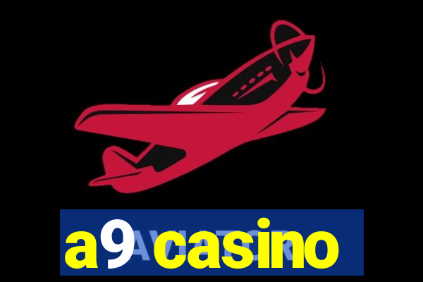 a9 casino